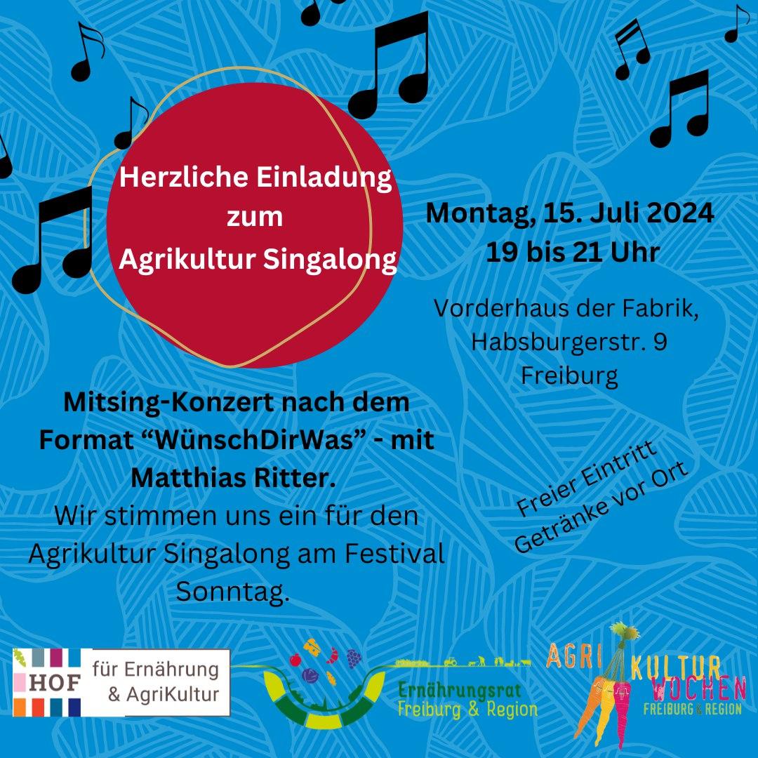 Mo, 15. Juli 19-21 Agrikultur Singalong im HOF Herdern