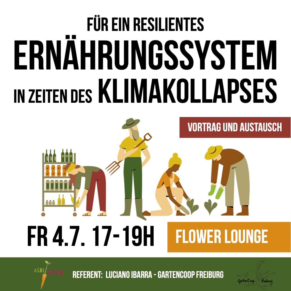 Für ein resilientes Ernährungssystem in Zeiten des Klimakollapses am Freitag, 4 Juli 17h, Flower Lounge mit Luciano Ibarra