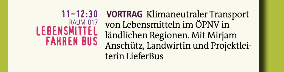 Klimaneutraler Transport von Lebensmitteln im ÖPNV in ländlichen Regionen. Mit Mirjam Anschütz Sonntag 11h Raum 017